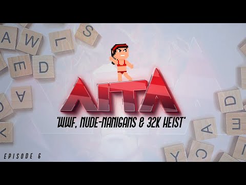 AITA Episode 6