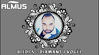Bledi S - Diamant I Vogël