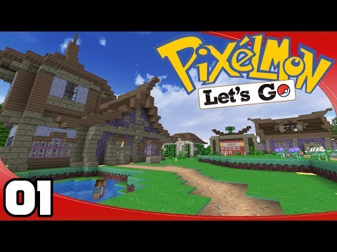 Pixelmon: Let's Go! - Ep. 1: I'm Gonna Be the Very Best...
