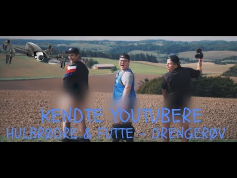 Kendte Youtubere: HULBRØDRE & FUTTE - DRENGERØV