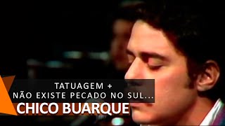 Chico Buarque e MPB4: Tatuagem + Não Existe Pecado ao Sul do Equador (DVD Bastidores)
