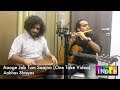 Aaoge Jab Tum Saajna Tribute To The Legends Rashid Khan One Take Video Aabhas Shreyas