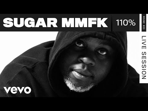 Sugar MMFK - 110% (Live) | ROUNDS | Vevo