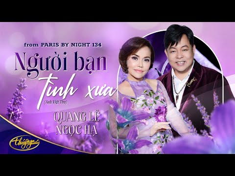 PBN134 | Quang Lê & Ngọc Hạ - Người Bạn Tình Xưa