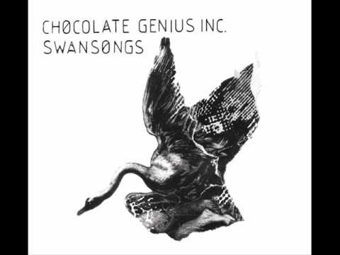 Chocolate Genius Inc - Enough For You (Swansongs)