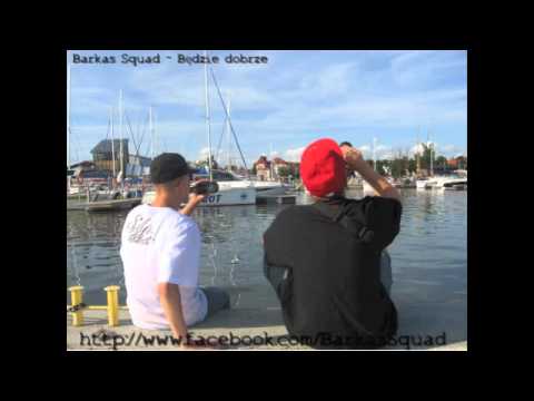 Barkas Squad - Będzie Dobrze
