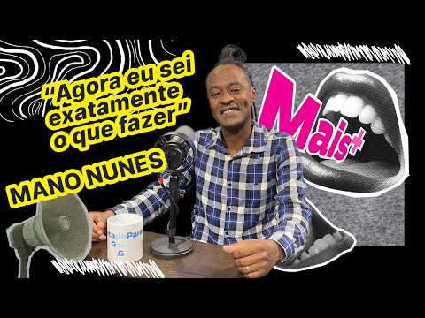 “Agora eu sei exatamente o que fazer”: a história do jornalista Mano Nunes| Mais+