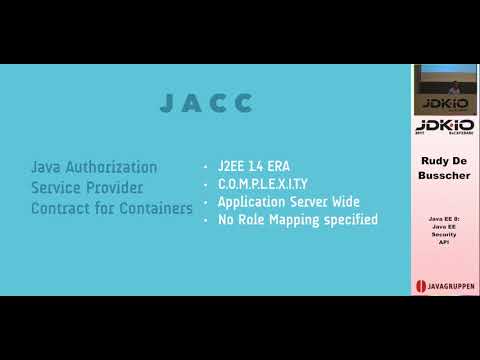 JDK IO 2017 - Rudy De Busscher - Java EE 8 / Java EE Security API
