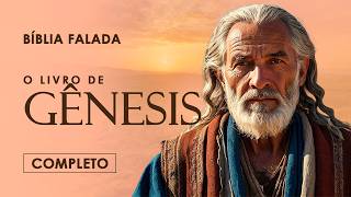 O Livro de Gênesis | Completo | Versão Fiel