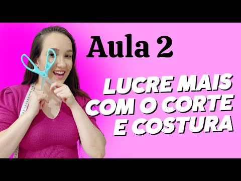 Aula 02: Lucre mais com o corte e transforme sua máquina em uma máquina de peças que vendem