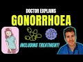 Doctor explains GONORRHEA, including symptoms, how to treat it and prevention!