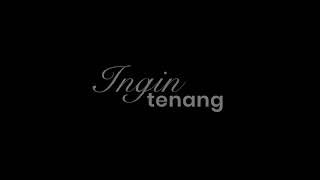 OFFICIAL TRAILER INGIN TENANG (2026)