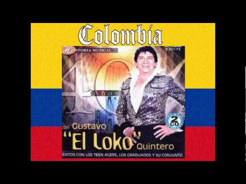 Gustavo "El Loko" Quintero - El Grillo - Los Graduados