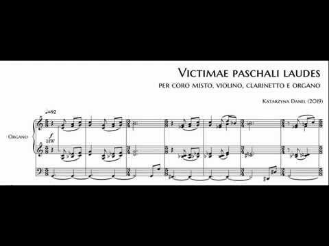 Katarzyna Danel - "Victimae paschali laudes" for mixed choir, violin, clarinet and organ
