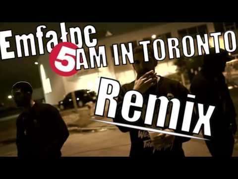 Emfałpe - 5 am in Toronto Remix (PL)