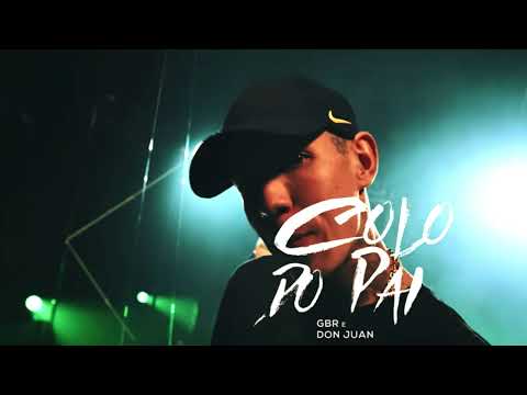 DJ GBR e MC Don Juan  - Colo Do Pai (AUDIO OFICIAL)