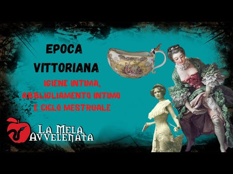 EPOCA VITTORIANA// IGIENE !NTIMA, ABBIGLIAMENTO iNTIMO E CICLO MENSILE
