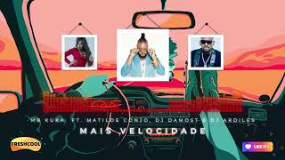 Download lagu Mr Kuka Ft. Matilde Conjo , DJ Damost e DJ Ardiles - Mais Velocidade mp3