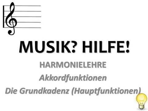 Tonika? Dominante? Subdomiante? - Musiktheorie/Harmonielehre - Hauptfunktionen (Grundkadenz)
