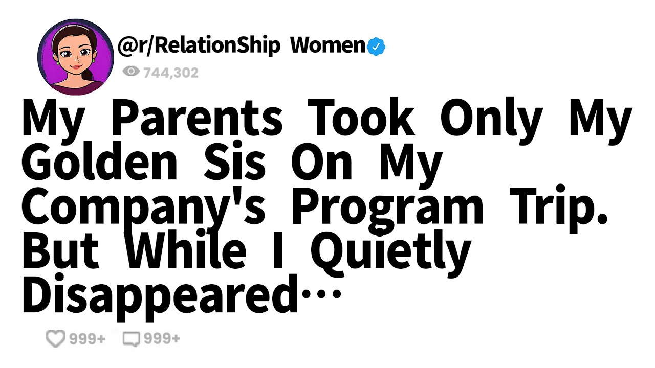 My Parents Took Only My Golden Sis On My Company's Program Trip. But While I Quietly Disappeared…