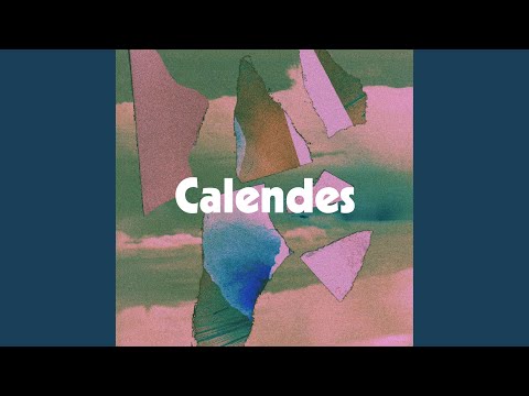 Attends Un Peu - Calendes