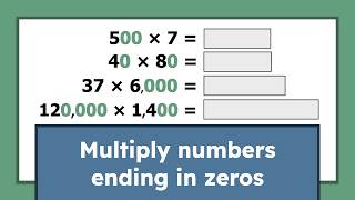 Learn to Multiply Numbers Ending in Zeros Fast