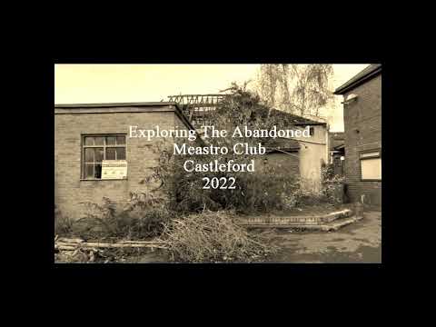 Exploring The Old Meastro Club In Castleford West Yorkshire 2022