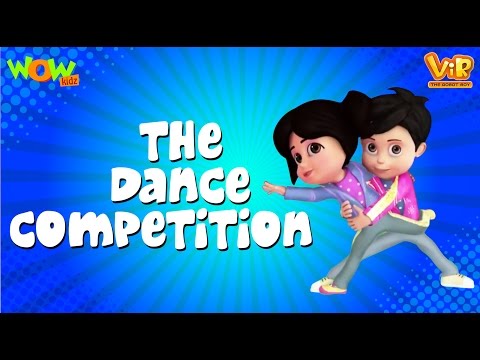 Vir The Robot Boy | Hindi Cartoon For Kids | The dance competition | Animated Series| Wow Kidz