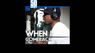 When I Come Back by 50 Cent [Freestyle] | 50 Cent Music