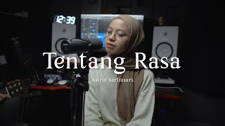 Download lagu Tentang Rasa - Astrid ( cover ) mp3