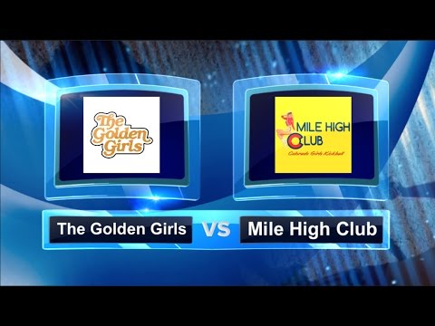 Mile High Club vs The Golden Girls - #BOTW2016 - Final 4