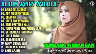 Download lagu Album Vanny Vabiola || GELAS GELAS KACA - ADA RINDU UNTUKMU 💕Lagu Kenangan Terbaik Sepanjang Masa mp3