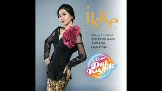 Download lagu Ikke Nurjanah I Love Dut Kustik Full Album mp3