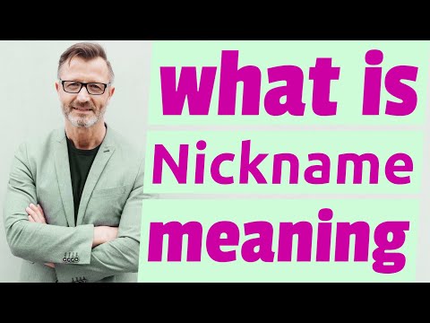 Nickname | Meaning of nickname