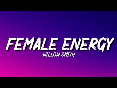 Willow Smith - Female Energy (Lyrics) 