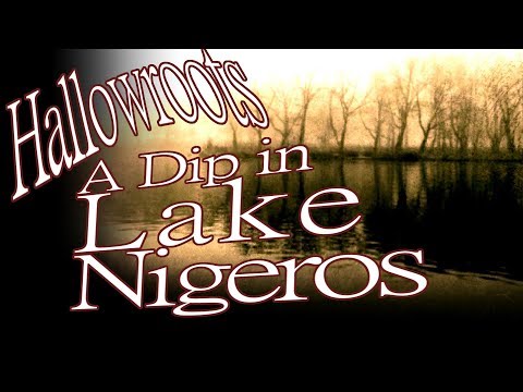 "Hallowroots" A Dip in Lake Nigeros by SkullMunch - Creepypasta