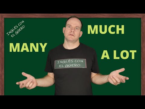 Diferencia entre "MANY", "MUCH" y "A LOT" en inglés: adjetivos de cantidad