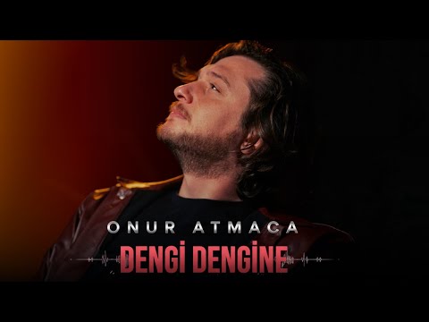 Onur ATMACA - Dengi Dengine