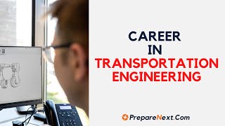 Career in Transportation Engineering , transportation engineer career path , future of transportation engineering