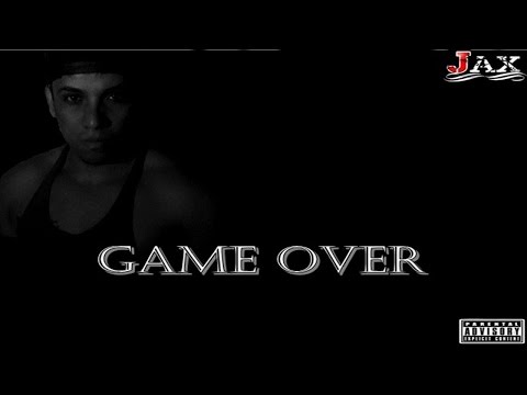 Jax - Game Over (Prod.Triplo G)