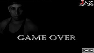 Jax - Game Over (Prod.Triplo G)