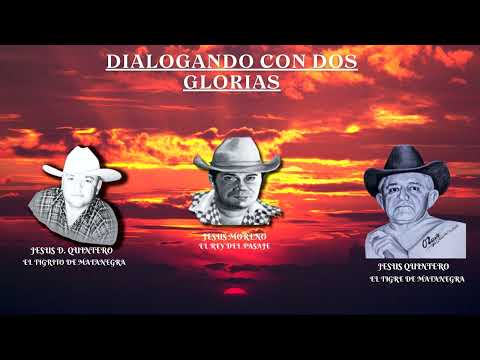 DIALOGANDO CON DOS GLORIAS- Jesús Daniel Quintero, Jesús Moreno y Jesús Quintero