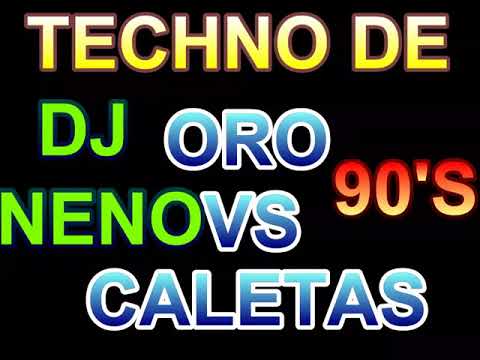 TECHNO DE ORO VS TECHNO CALETA DJ NENO