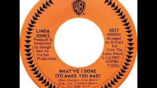 Linda Jones - What've I Done To Make You Mad