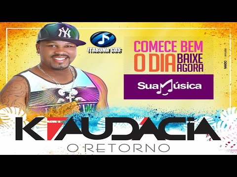 KIAUDACIA [CD VERÃO 2017] (O RETORNO)