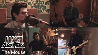 Wet Ashes - The Mouse  (Live Session)