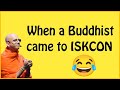 When A Buddhist Came To ISKCON Shorts Buddhist