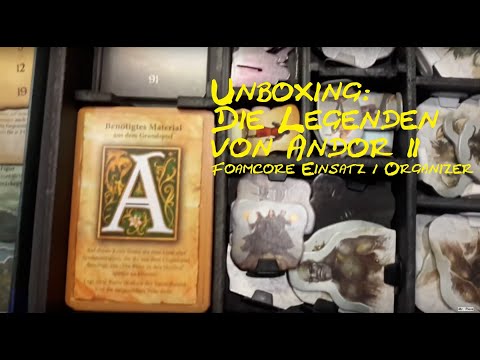 Unboxing: Die Legenden von Andor 2. Teil der Trilogie (Foam-Core-Einatz / Organizer)