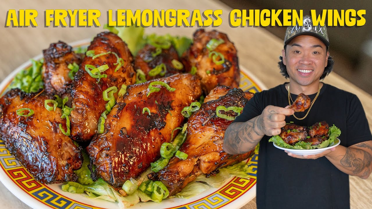 Easy Lemongrass Chicken Wings (Air Fryer Recipe You’ll Love!)