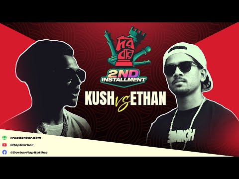 KUSH  VS  ETHAN - DORBAR II - FULL RAP BATTLE